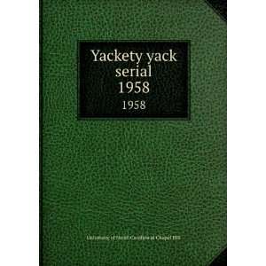  Yackety yack serial. 1958 University of North Carolina at 