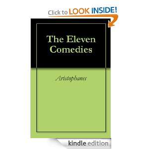 The Eleven Comedies Aristophanes  Kindle Store