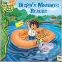 Diegos Manatee Rescue (Turtleback School & Library Binding Edition)