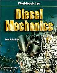 Student Workbook to accompany Diesel Mechanics, (0028034635), Erich J 