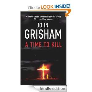 Time To Kill John Grisham  Kindle Store