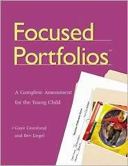 Focused Portfolios(tm) A Complete Assessment for the Young Child 