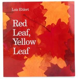   Red Leaf, Yellow Leaf Big Book by Lois Ehlert 
