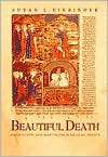 Beautiful Death Jewish Poetry and Martyrdom in Medieval France 