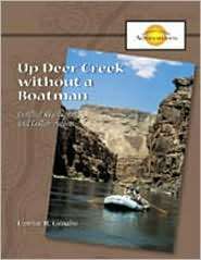 Up Deer Creek without a Boatman, (087425423X), Carmine M. Consalvo 