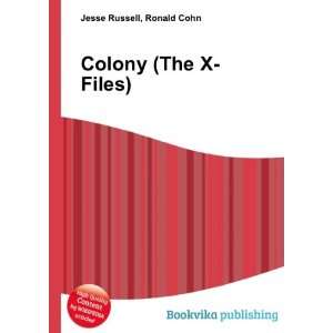  Colony (The X Files) Ronald Cohn Jesse Russell Books