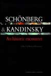 Schonberg and Kandinsky An Historic Encounter, Vol. 14, (9057020467 