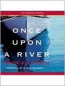 Once Upon A River Bonnie Jo Campbell