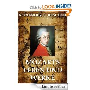 Mozarts Leben und Werke (Kommentierte Ausgabe) (German Edition 