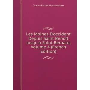   Bernard, Volume 4 (French Edition) Charles Forbes Montalembert Books