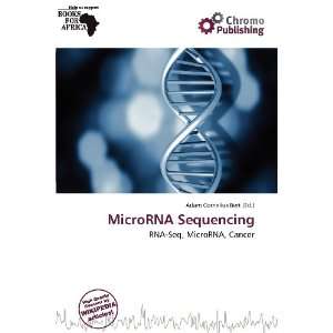    MicroRNA Sequencing (9786200982056) Adam Cornelius Bert Books