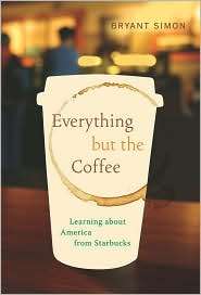   from Starbucks, (0520261062), Bryant Simon, Textbooks   