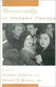 Homosexuality in Modern France, (0195093046), Jeffrey W. Merrick 