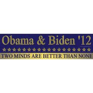 Obama & Biden 2012 Two Minds are Better than None Pro Obama Magnetic 