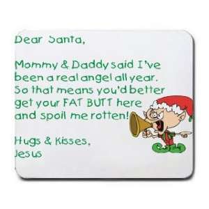  Dear Santa Letter Spoil Jesus Rotten Mousepad Office 
