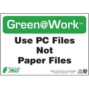  Use PC Files   Not Paper Files Sign 