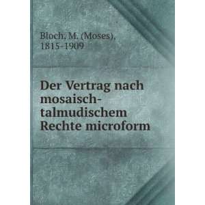    talmudischem Rechte microform M. (Moses), 1815 1909 Bloch Books