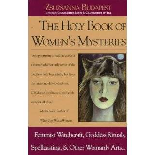   Womanly Arts  Complete In One Volume by Zsuzsanna Budapest (Sep