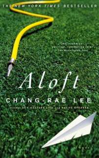   Aloft by Chang rae Lee, Penguin Group (USA 