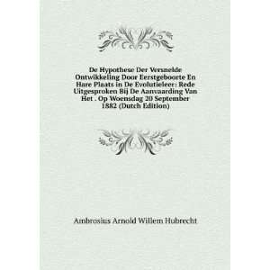  Woensdag 20 September 1882 (Dutch Edition) Ambrosius Arnold Willem