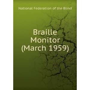   Braille Monitor (March 1959) National Federation of the Blind Books