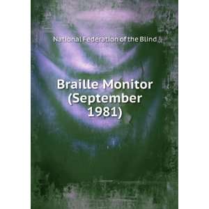  Braille Monitor (September 1981) National Federation of 