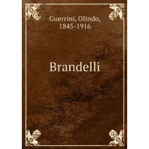  Brandelli Olindo, 1845 1916 Guerrini Books