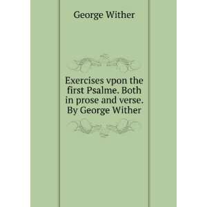   . Both in prose and verse. By George Wither George Wither Books
