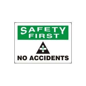  SAFETY FIRST NO ACCIDENTS (W/GRAPHIC) Sign   10 x 14 