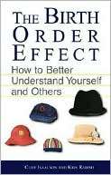 The Birth Order Effect How to Clifford E. Isaacson