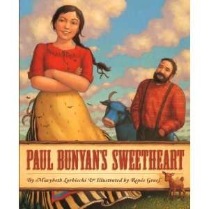    Paul Bunyans Sweetheart [Hardcover] Marybeth Lorbiecki Books