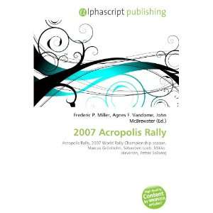  2007 Acropolis Rally (9786132688224) Books