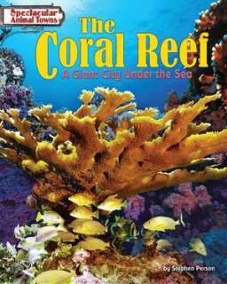 The Coral Reef A Giant City under the Sea