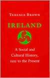 Ireland A Social and Cultural History, 1922 to the Present 