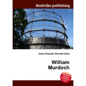  William Murdoch Ronald Cohn Jesse Russell Books