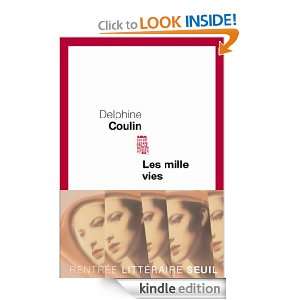 Les Mille vies (CADRE ROUGE) (French Edition) Delphine Coulin  