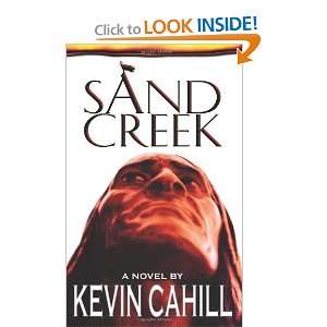  Sand Creek [Paperback] Kevin Cahill Books