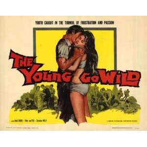  The Young Go Wild Movie Poster (22 x 28 Inches   56cm x 