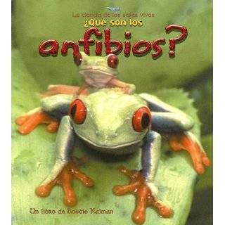  Que Son los Anfibios? (Serie la Ciencia de los Seres Vivos 