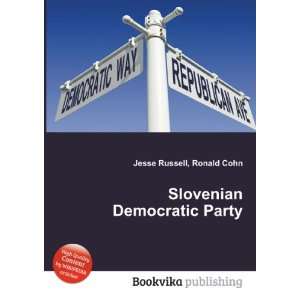  Slovenian Democratic Party Ronald Cohn Jesse Russell 