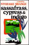 Sassafrass, Cypress and Indigo, (0312699727), Ntozake Shange 