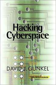 Hacking Cyberspace, (0813336694), David J. Gunkel, Textbooks   Barnes 