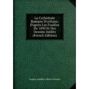   (French Edition) EugÃ¨ne AmÃ©dÃ©e LefÃ¨vre Pontalis Books