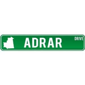  New  Adrar Drive   Sign / Signs  Mauritania Street Sign 