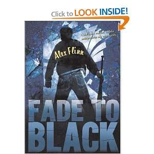  Fade to Black [Paperback] Alex Flinn Books