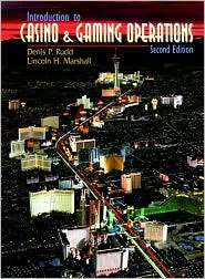 Introduction to Casino and Gaming Operations, (0139795685), Lincoln H 