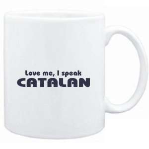    Mug White  LOVE ME, I SPEAK Catalan  Languages