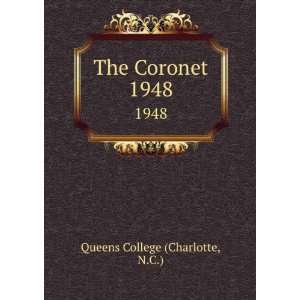  The Coronet. 1948 N.C.) Queens College (Charlotte Books