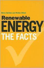 Renewable Energy   The Facts, (1849711607), Walter Witzel, Textbooks 