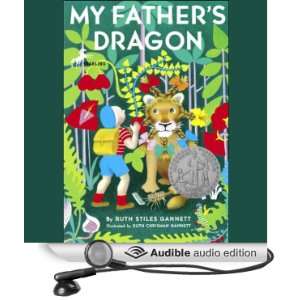   My Fathers Dragon #1 (Audible Audio Edition) Ruth Stiles Gannett